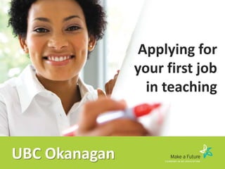 Applying for your first job in teaching - UBC Okanagan