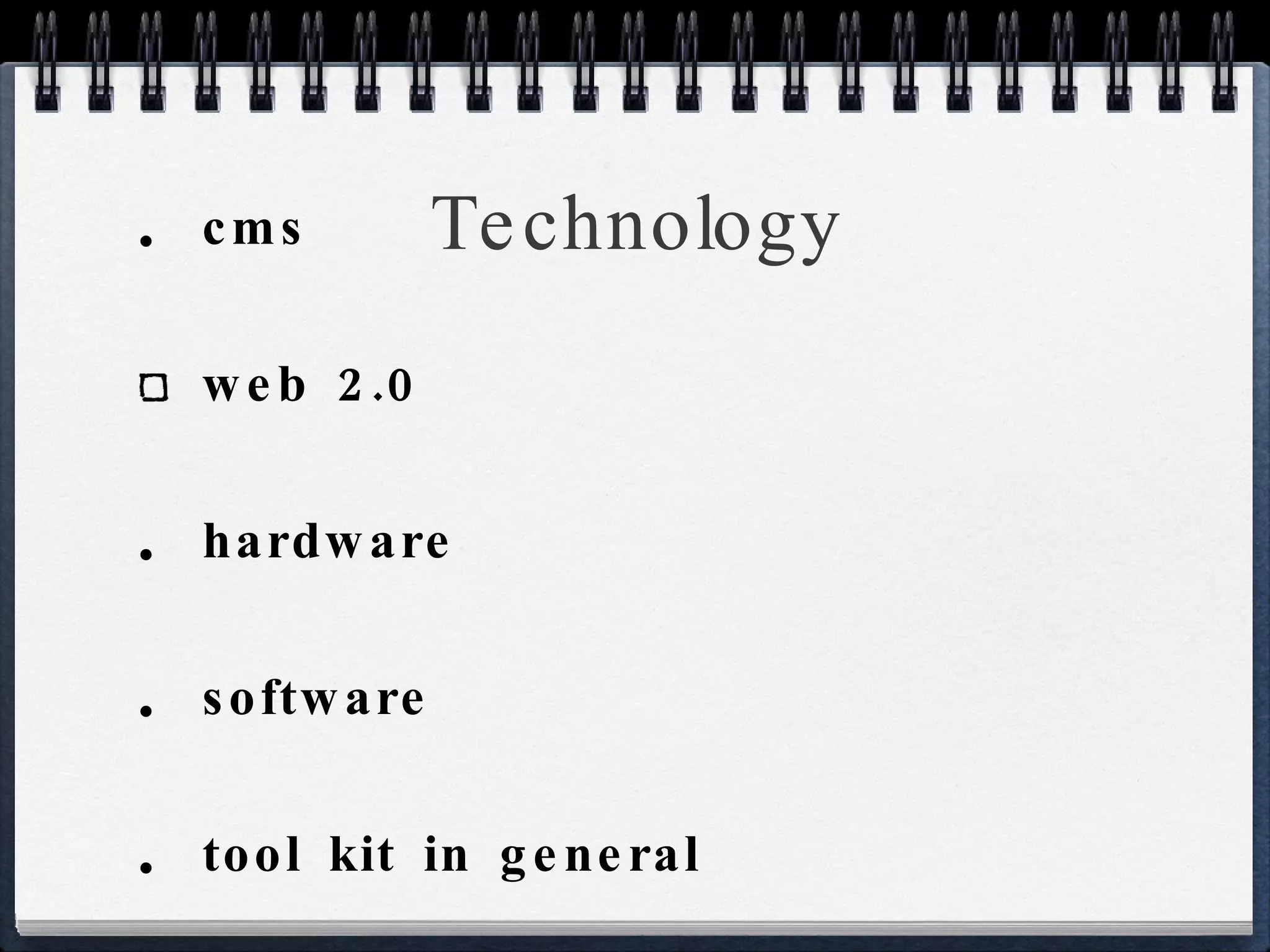 Technology cms web 2.0 hardware software tool kit in general 