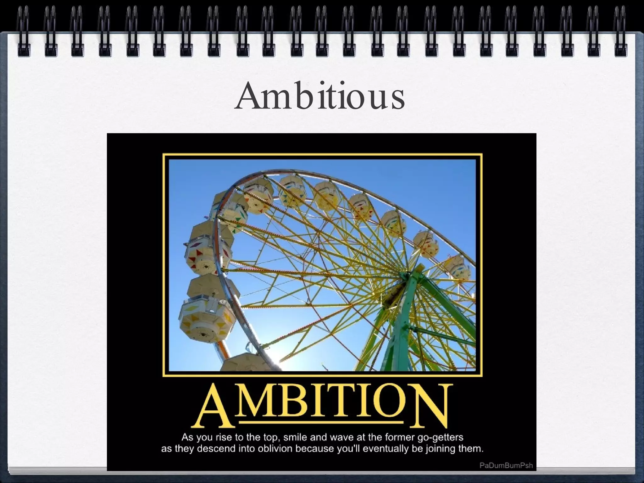 Ambitious 