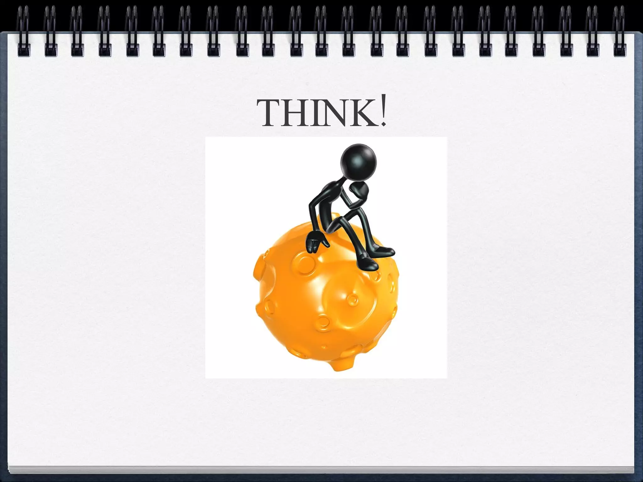 THINK! 