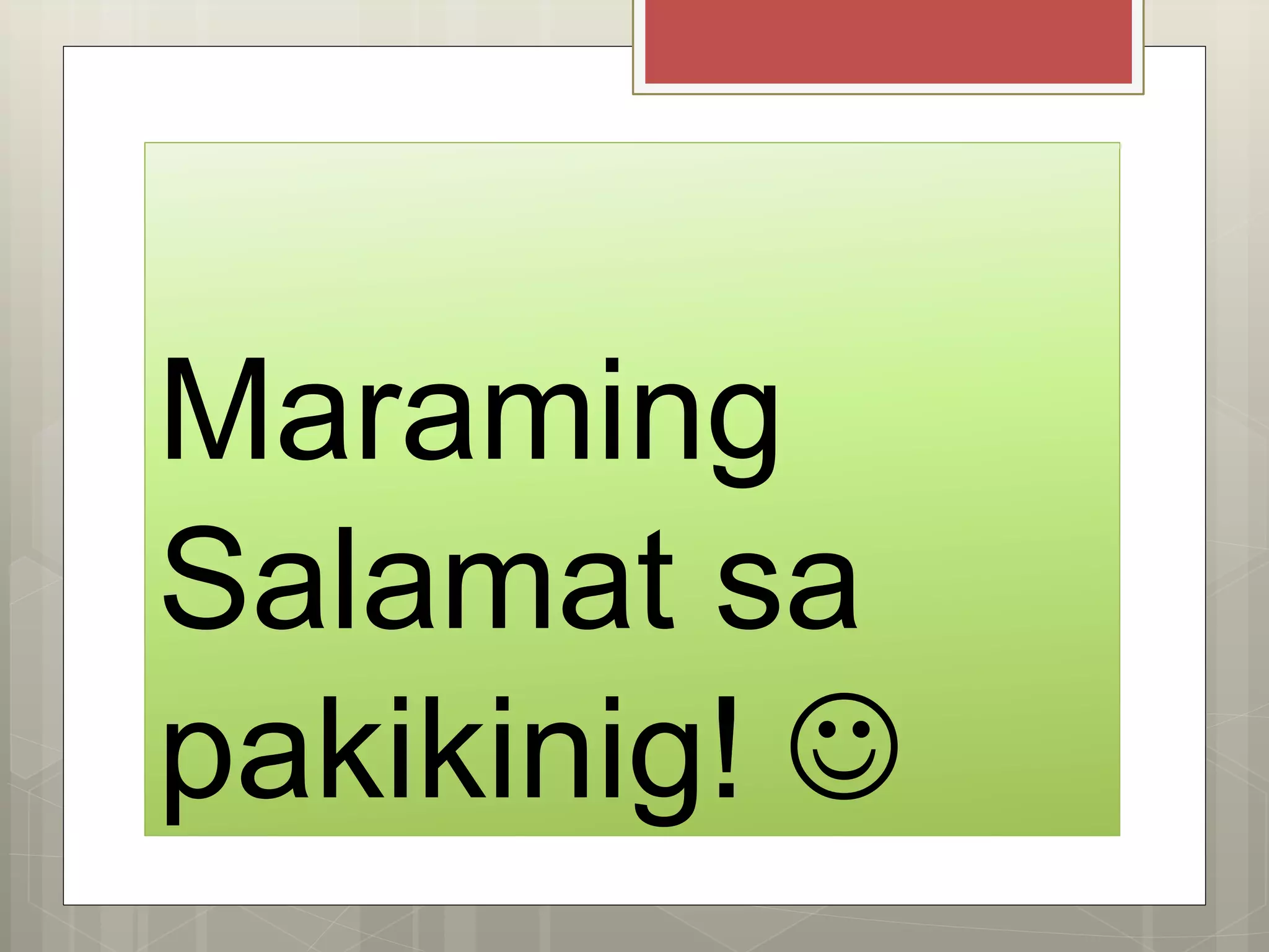 Maraming
Salamat sa
pakikinig! 
 
