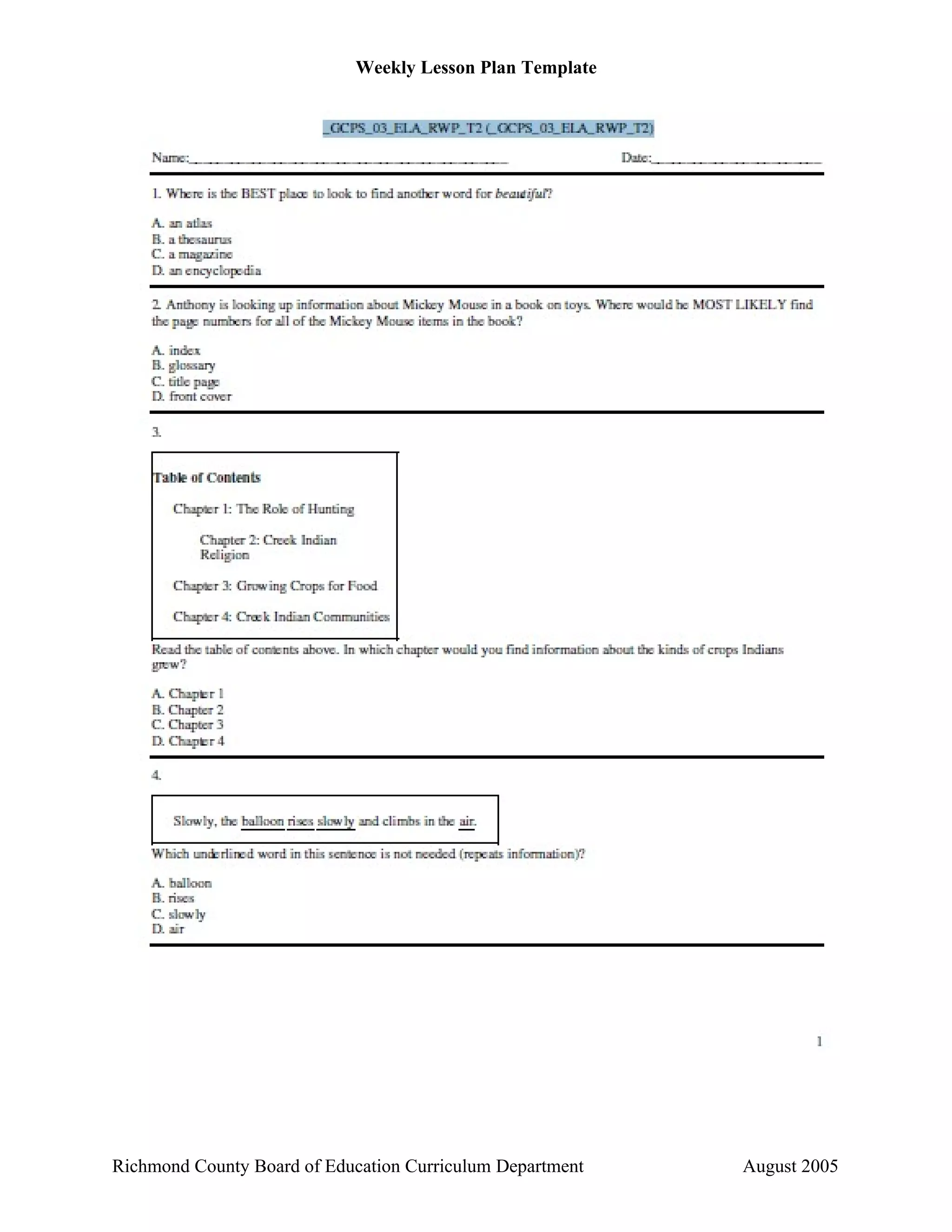 Weekly Lesson Plan Template




Richmond County Board of Education Curriculum Department   August 2005
 