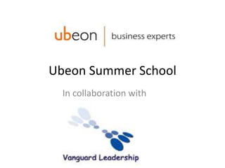 Ubeon Summer School In collaboration with 