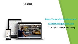 Thanks
https://www.uberappclone.com/
sales@uberappclone.com
+1 (858) 427-0668(World wide)
 