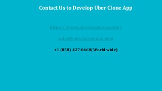 Contact Us to Develop Uber Clone App
https://www.uberappclone.com/
sales@uberappclone.com
+1 (858) 427-0668(World wide)
 