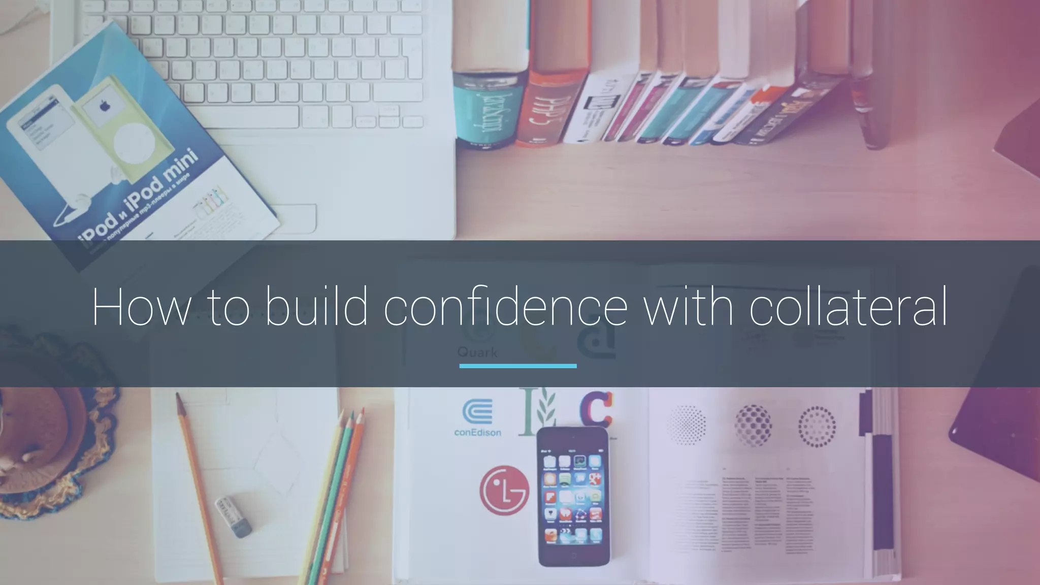 How to build conﬁdence with collateral
 