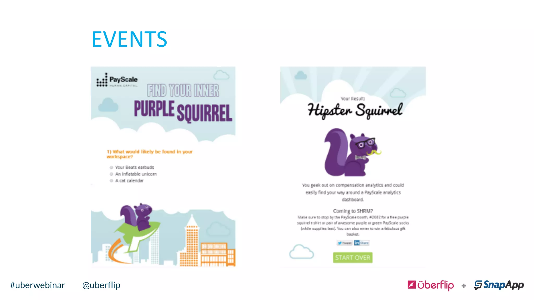 EVENTS	
  
@uberflip#uberwebinar @uberflip#uberwebinar
 