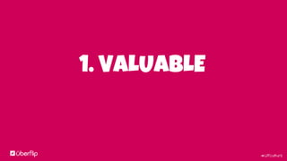 #UFculture
1. VALUABLE
 