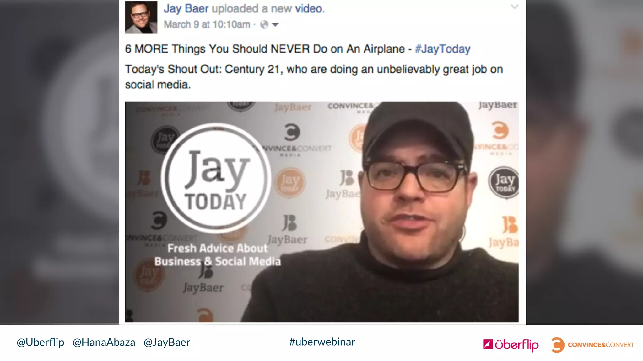 @Uberﬂip @HanaAbaza @JayBaer #uberwebinar
 