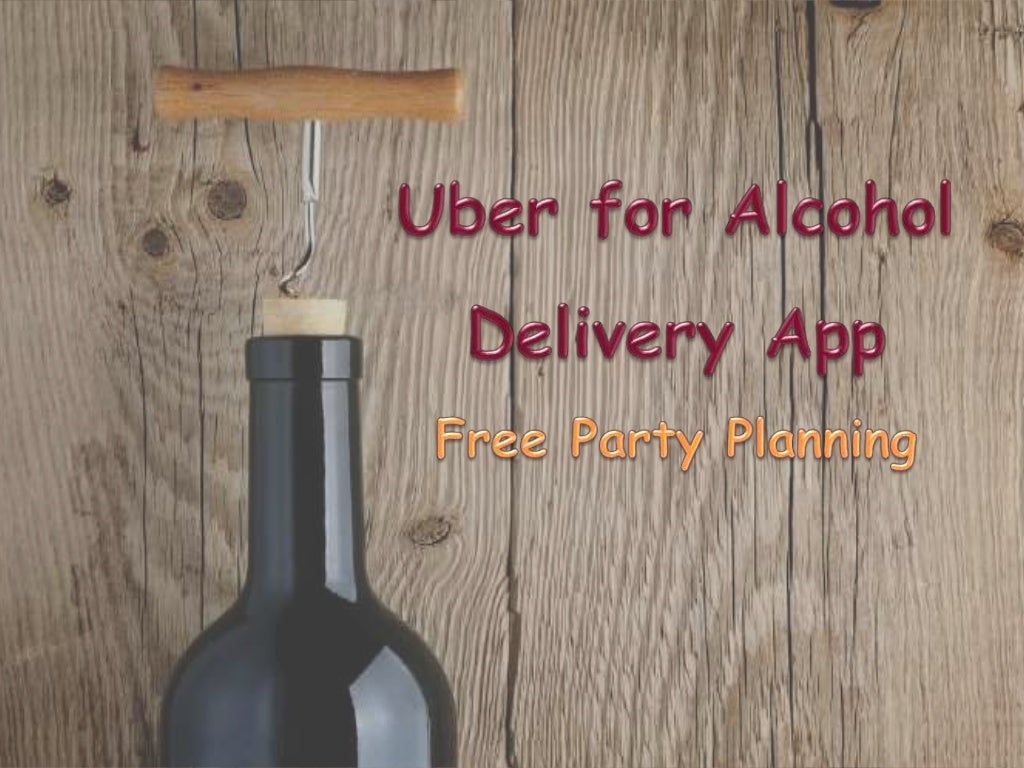 Uber for Alcohol Delivery App