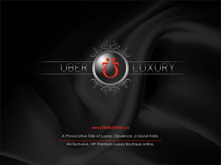 Uber luxury ltd
