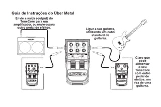 Manual do pedal de efeito UBERMETAL Line6 (PORTUGUÊS)