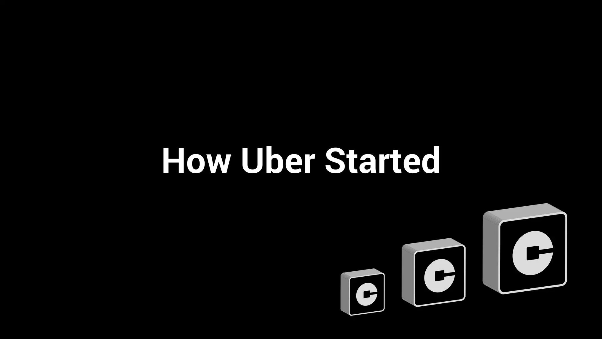 How Uber Started
 