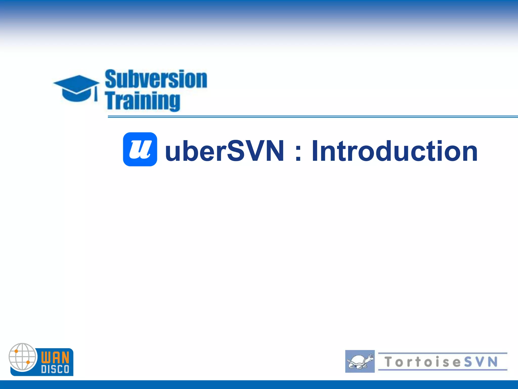 uberSVN : Introduction