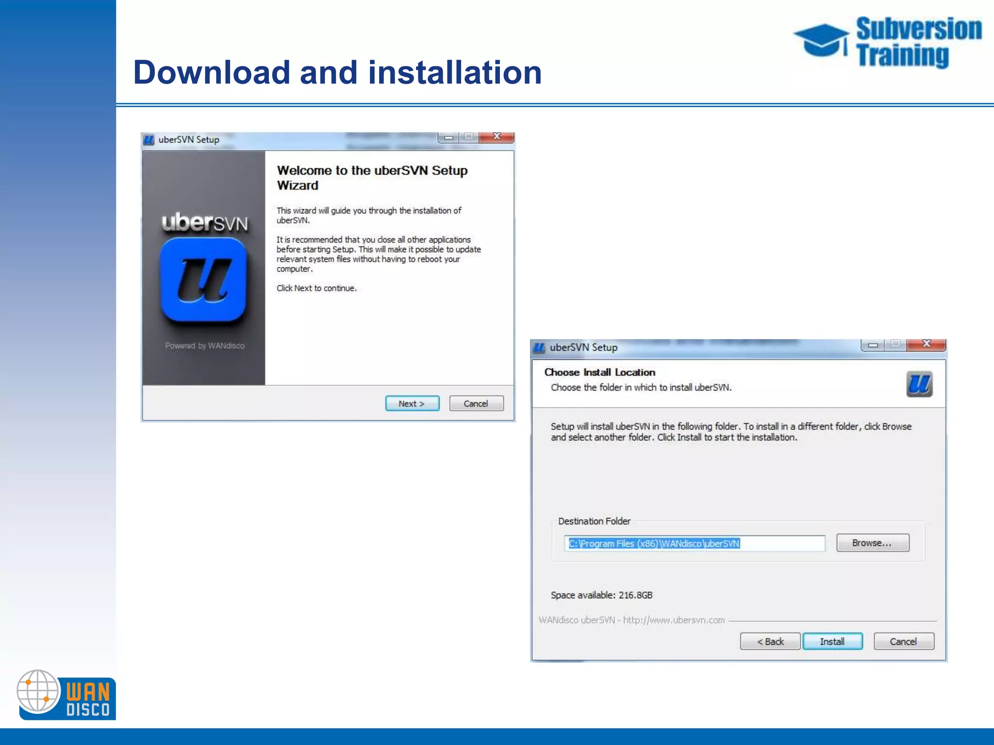     Demonstration of main featuresThis training is done with the latest TortoiseSVN Versionhttp://www.wandisco.com/subversion/os/downloads
