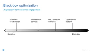 SigOpt at Uber Science Symposium - Exploring the spectrum of black-box optimization through customer engagements