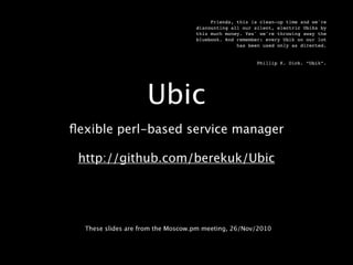 Ubic slides (Moscow.pm meeting, Nov 2010)
