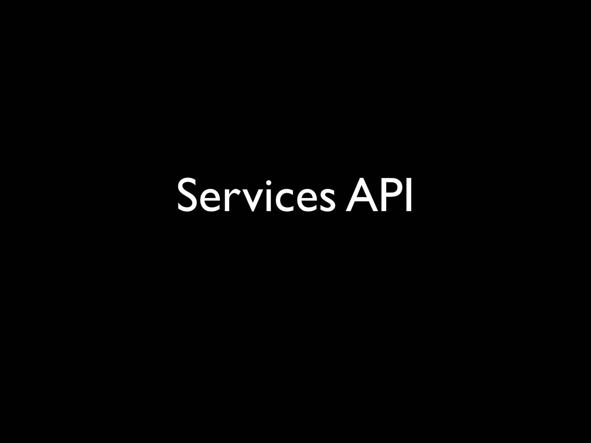 Services API
 