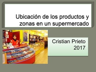 Cristian Prieto
2017
 