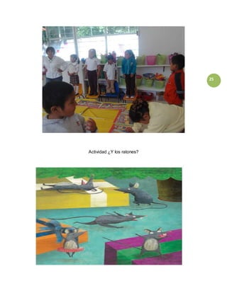 25
Actividad ¿Y los ratones?
 