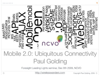 Mobile 2.0: Ubiquitous Connectivity