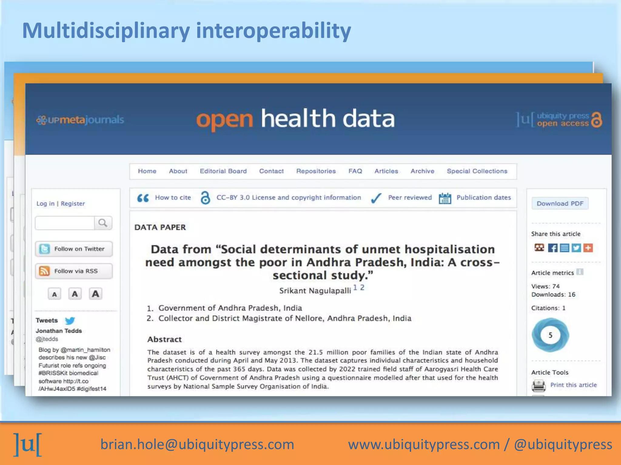 brian.hole@ubiquitypress.com www.ubiquitypress.com / @ubiquitypress
Multidisciplinary interoperability