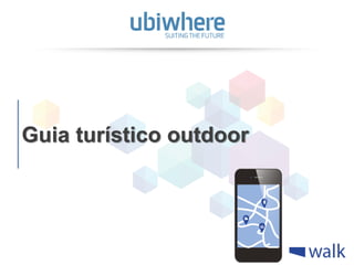 12
Guia turístico outdoor
 