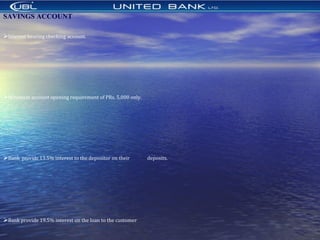 SAVINGS ACCOUNT
Interest bearing checking account.
Minimum account opening requirement of PRs. 5,000 only.
Bank provide 13.5% interest to the depositor on their deposits.
Bank provide 19.5% interest on the loan to the customer
 