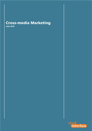 Cross-media Marketing
June 2012




                        1
 