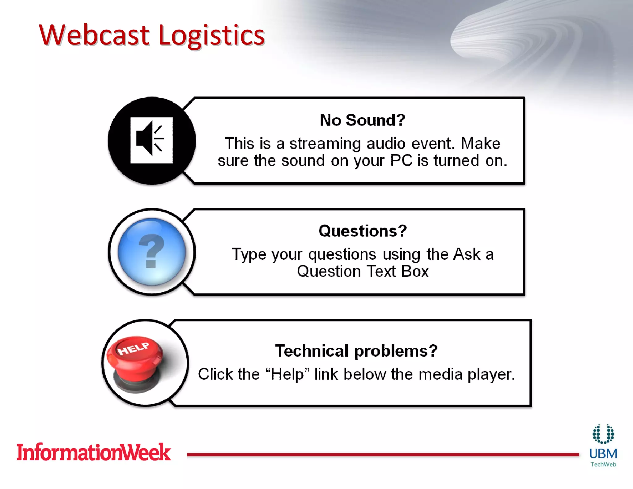 Webcast Logistics
 