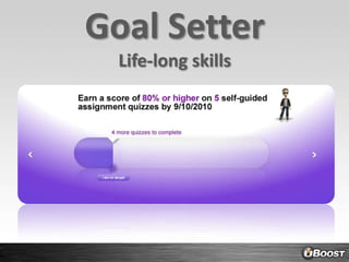 Goal SetterLife-long skills