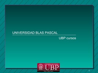 UNIVERSIDAD BLAS PASCAL  UBP cursos 