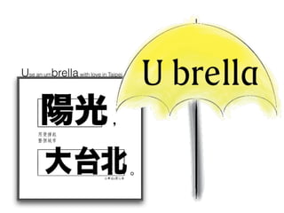 Use an umbrellawith love in Taipei.
 