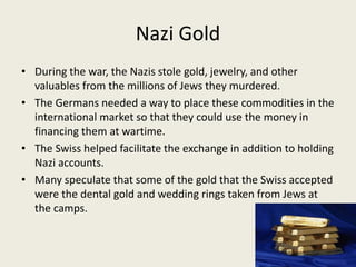 Role Of Swiss Bank In World War II | PPT