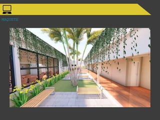 MAQUETE
 