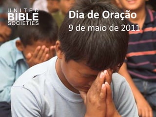 Dia de Oração 9 de maio de 2011 