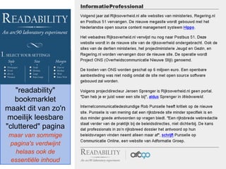 "readability" bookmarklet maakt dit van zo'n moeilijk leesbare "cluttered" pagina maar van sommige pagina's verdwijnt helaas   ook de essentiële inhoud 
