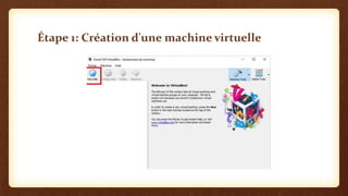 Étape 1: Création d'une machine virtuelle
 
