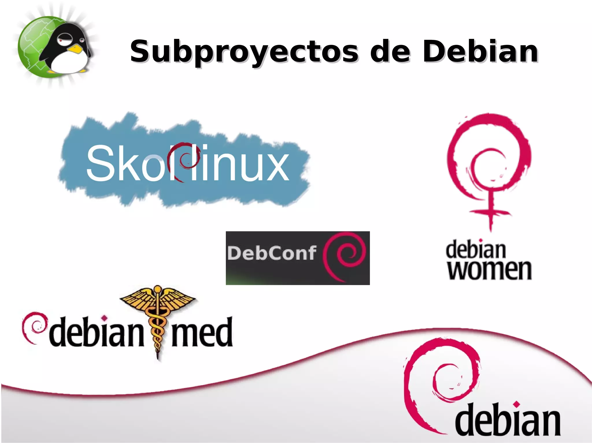 Subproyectos de Debian
 