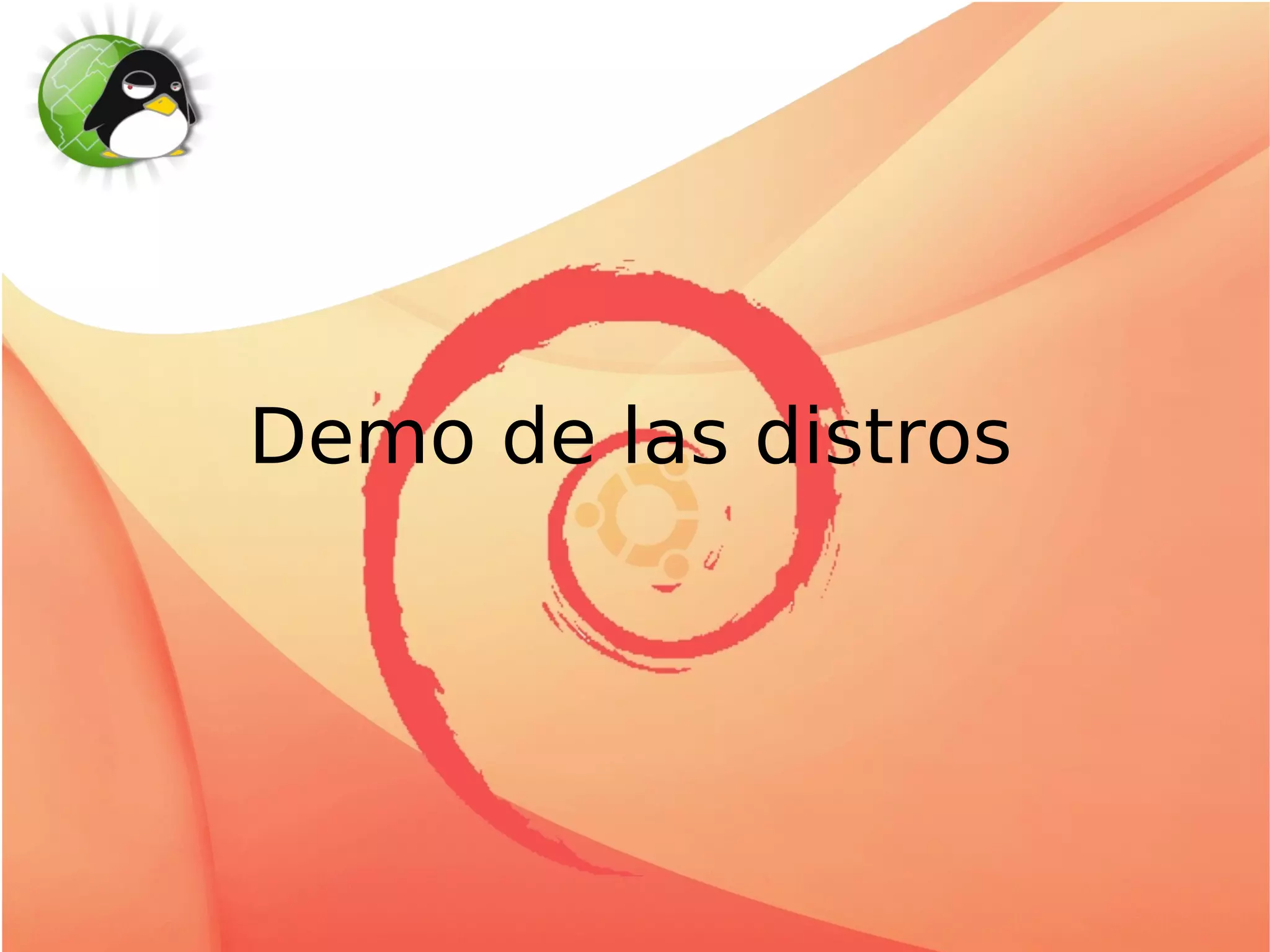 Demo de las distros
 