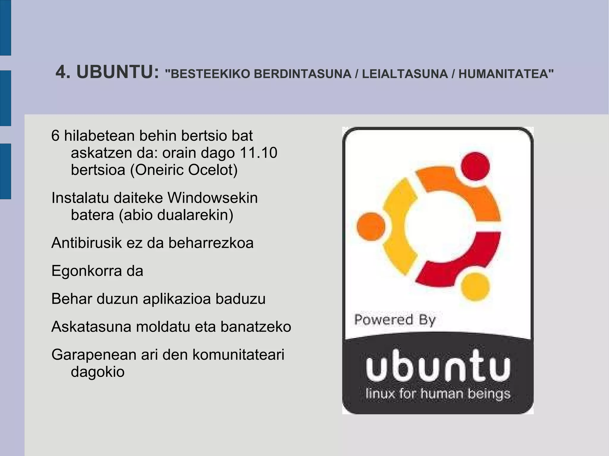 (publikoa izanik)  edozeinek aldatu eta hobetu dezake. 