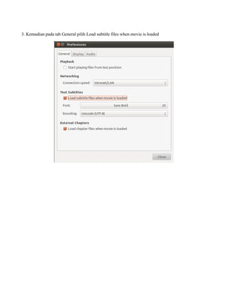 3. Kemudian pada tab General pilih Load subtitle files when movie is loaded
 
