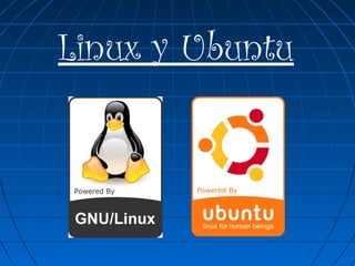 Linux y Ubuntu
 