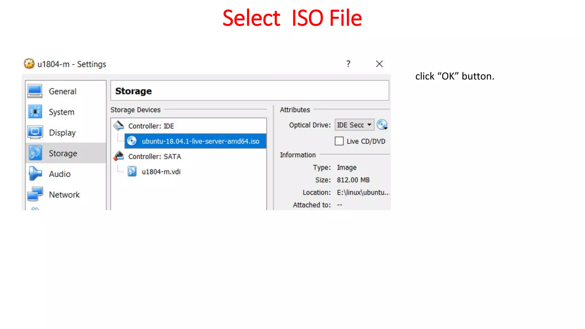 Select ISO File
click “OK” button.
 
