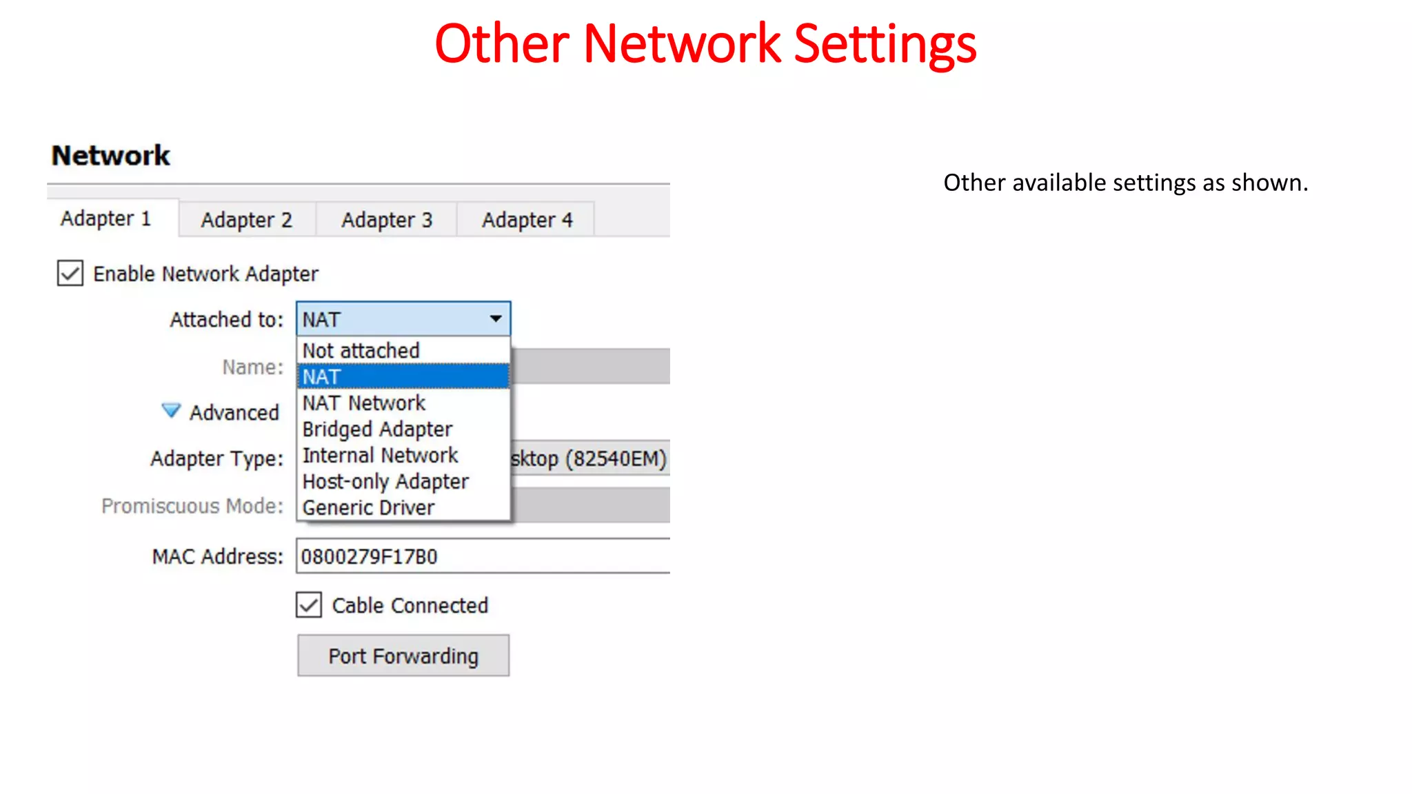 Other Network Settings
Other available settings as shown.
 