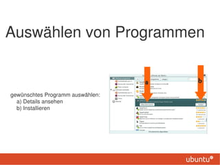 Auswählen von Programmen


                                  a   b

gewünschtes Programm auswählen:
  a) Details ansehen
  b) Installieren
 