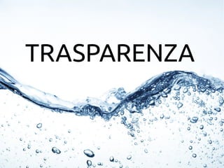 TRASPARENZA 
 