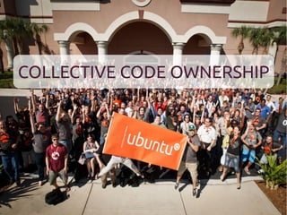 COLLECTIVE CODE OWNERSHIP 
 