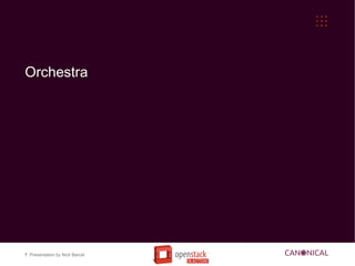 Orchestra




7 Presentation by Nick Barcet
 