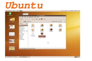 Ubuntu
 